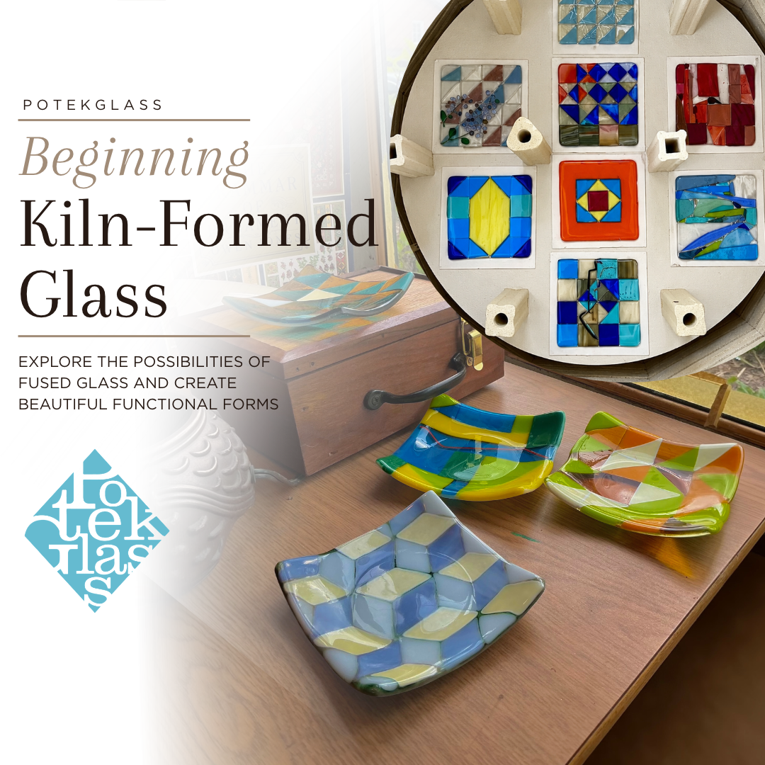 Beginning Kiln-Formed Glass (S1) | Saturday, January 30